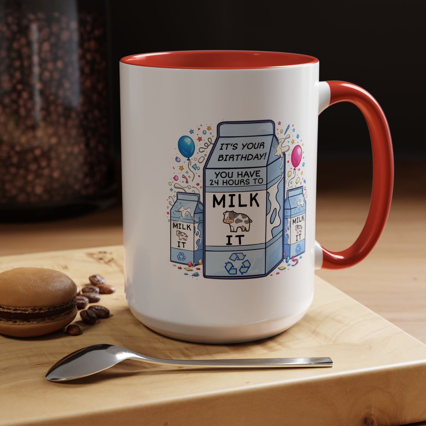 Birthday Mug - 24 Hours to Milk It