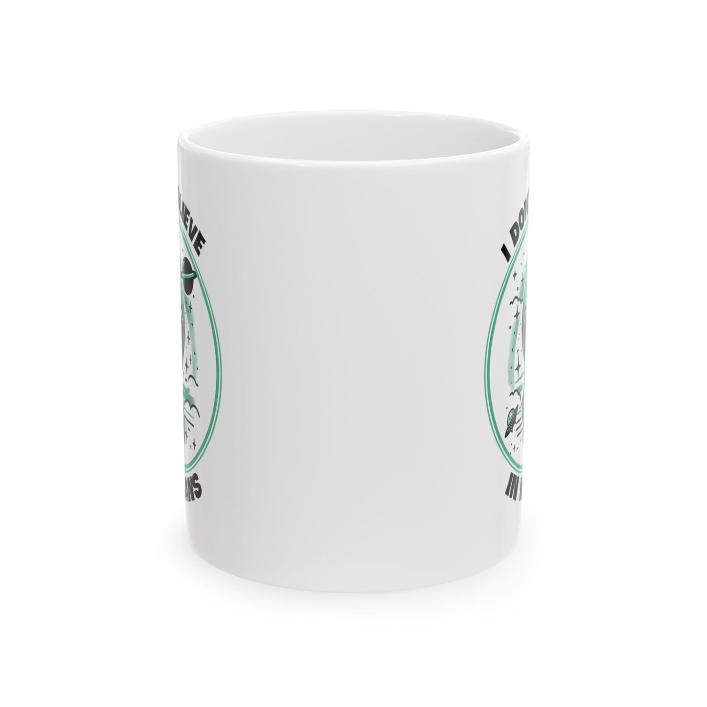 Alien Mug - I Don't Believe In Humans