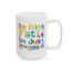 Humor Mug - I'm Not Fat I'm Just Pregnant