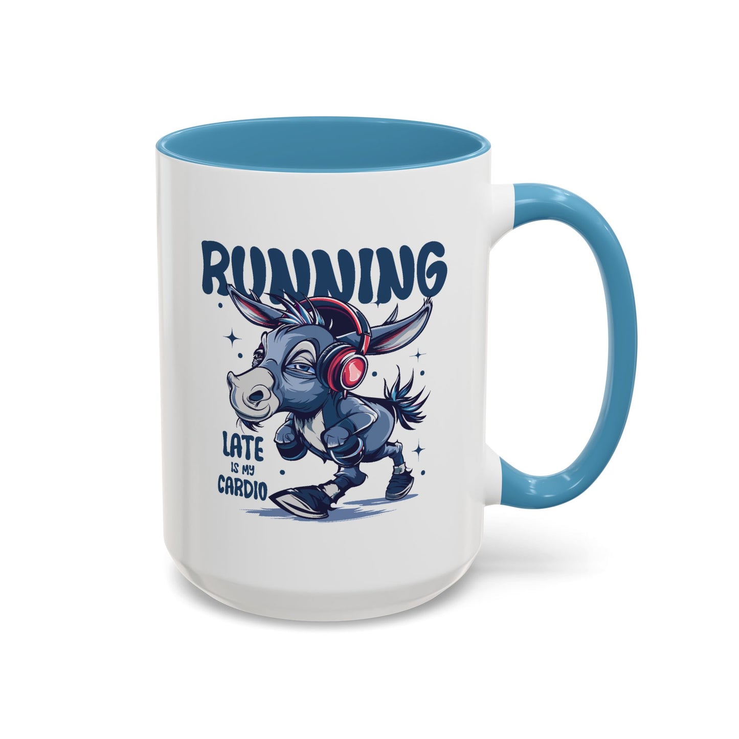 Humor Mug - Running Late is My Cardio