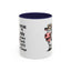 Humor Mug - I Speak My Mind