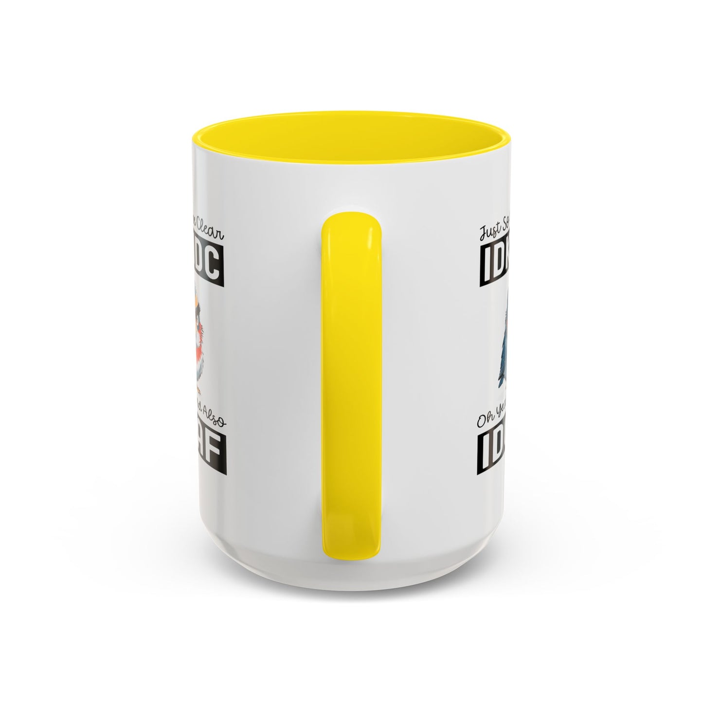 Humor Mug - Just So We're Clear