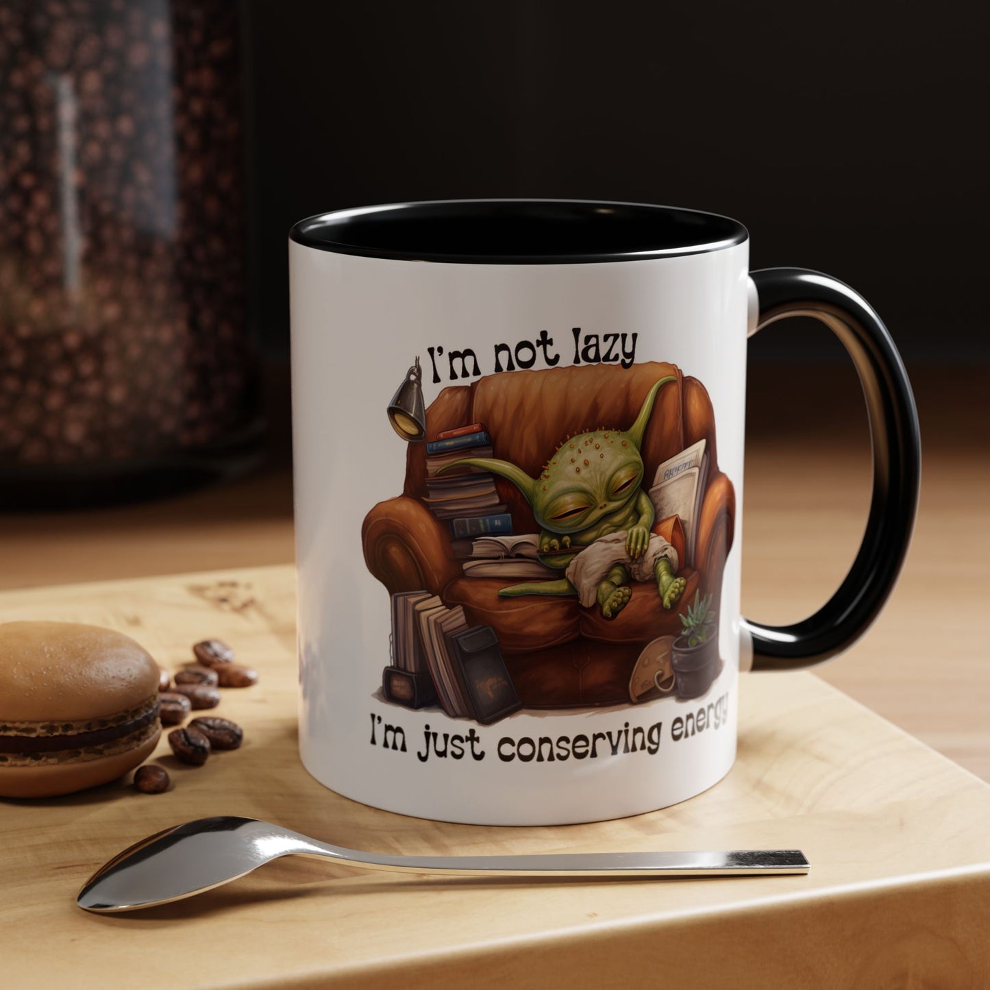 Humor mug - I'm Not Lazy I'm Just Conserving Energy Alien
