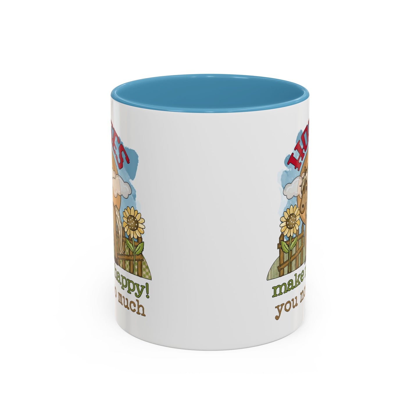 Humor Mug - Horses Make Me Happy