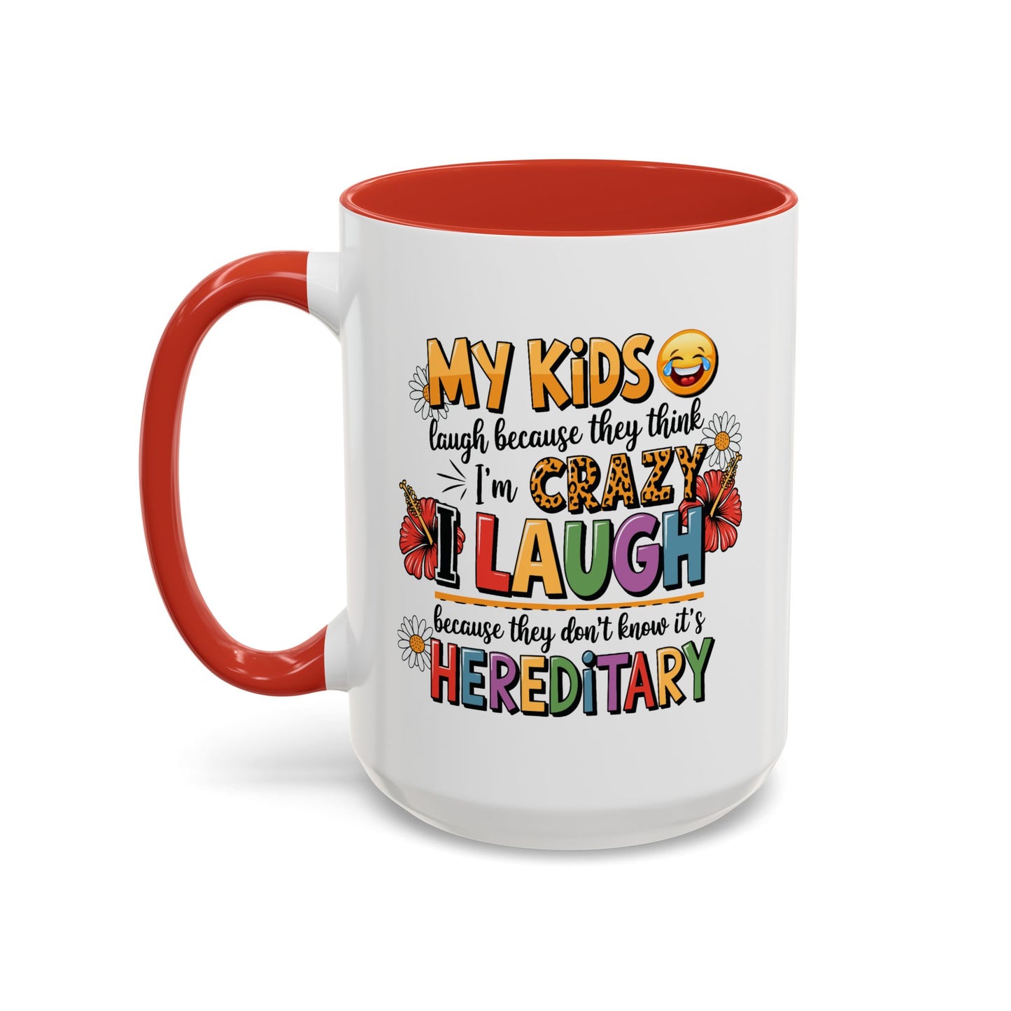 Humor Mug - My Kids Laugh