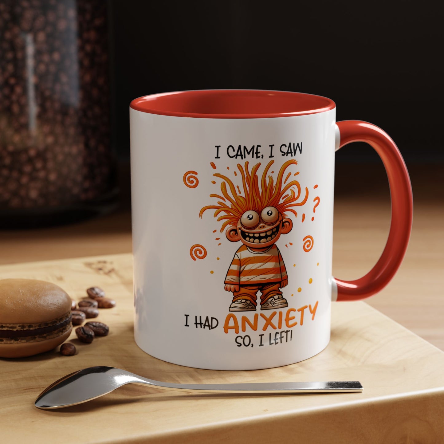 Humor Mug - I Came I Saw I Had Anxiety
