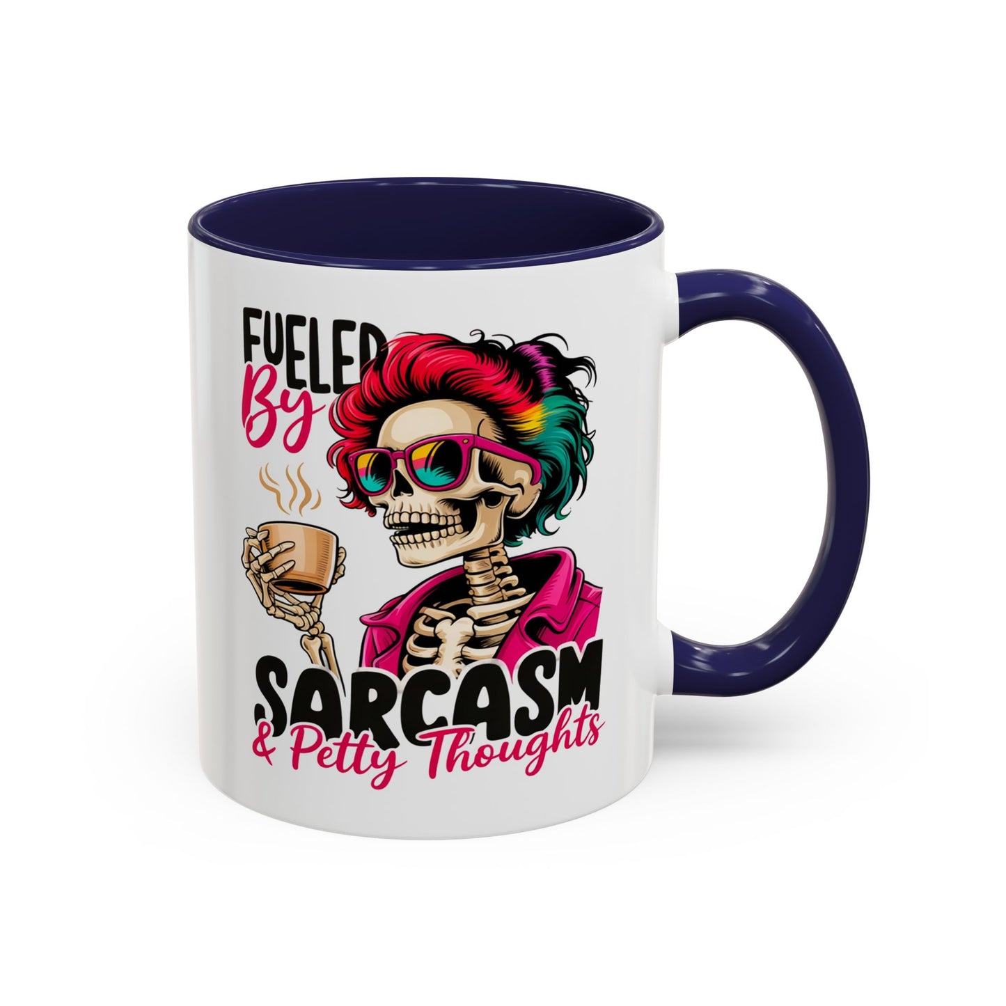 Humor Mug - Fueled by Sarcasm & Petty Thoughts