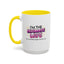 Anniversary Mug - I'm The Ultimate Wife