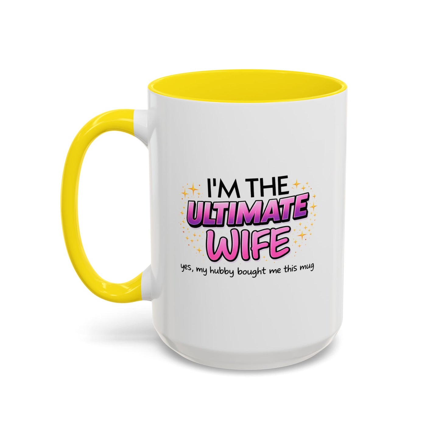 Anniversary Mug - I'm The Ultimate Wife