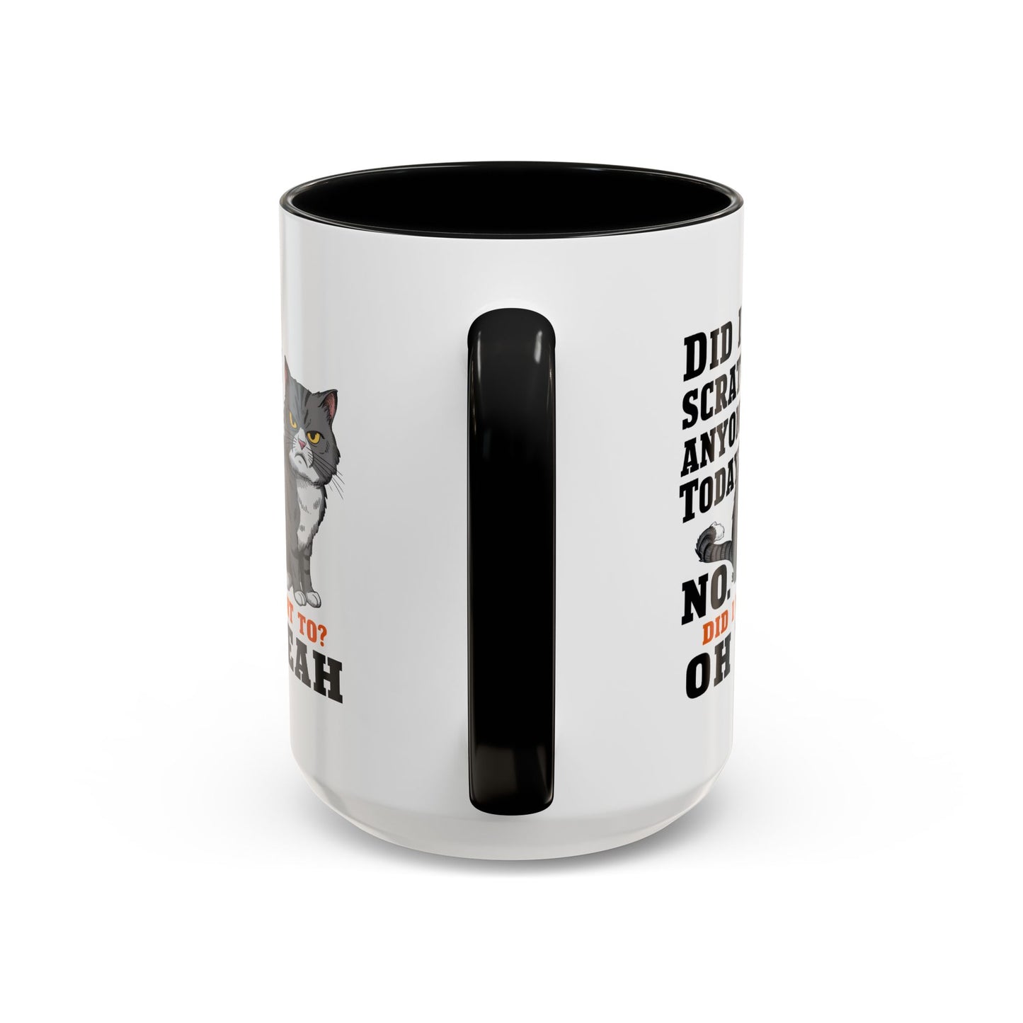 Animal Mug - Did I Scratch Anyone Today?