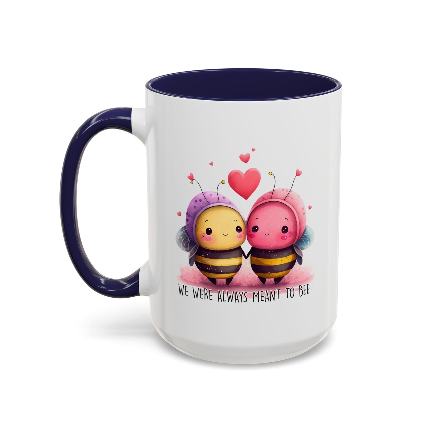Anniversary Mug - We Were Always Meant To Bee
