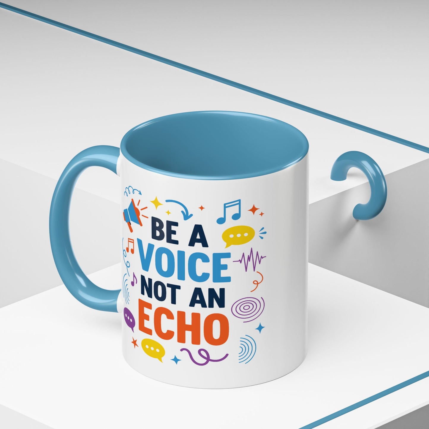 Motivation Mug - Be a Voice Not an Echo
