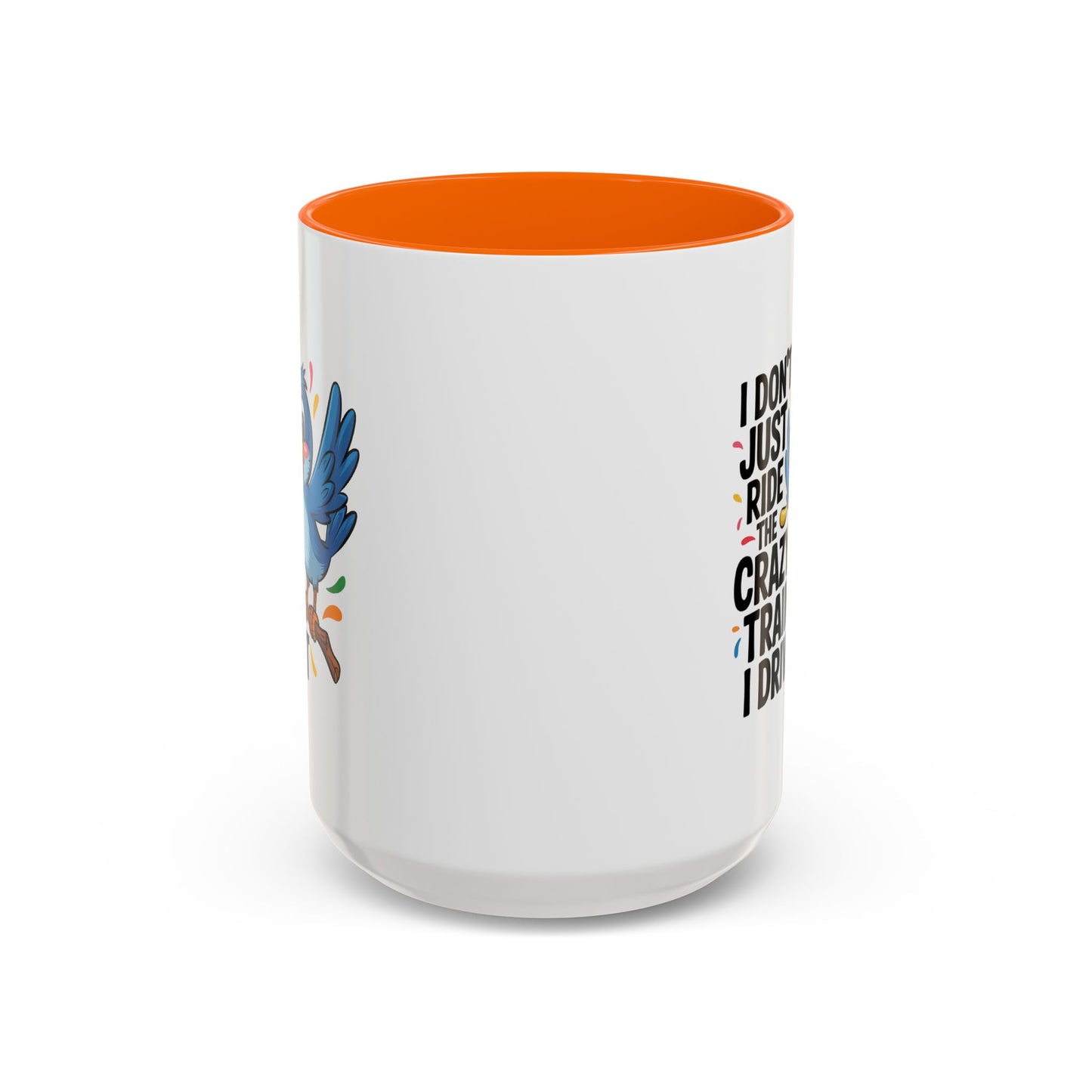 Humor Mug - I Don't Just Ride on the Crazy Train
