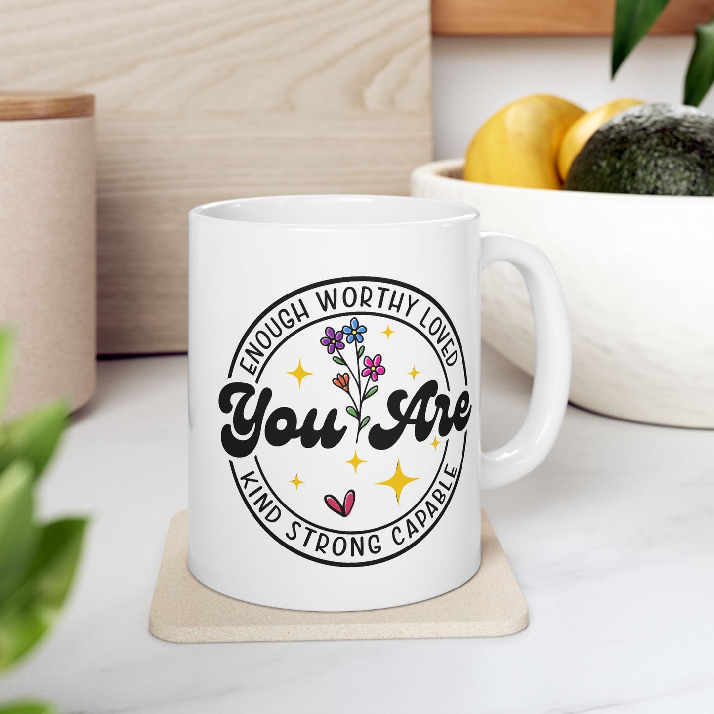 Motivation Mug - You Are Enough Worthy loved