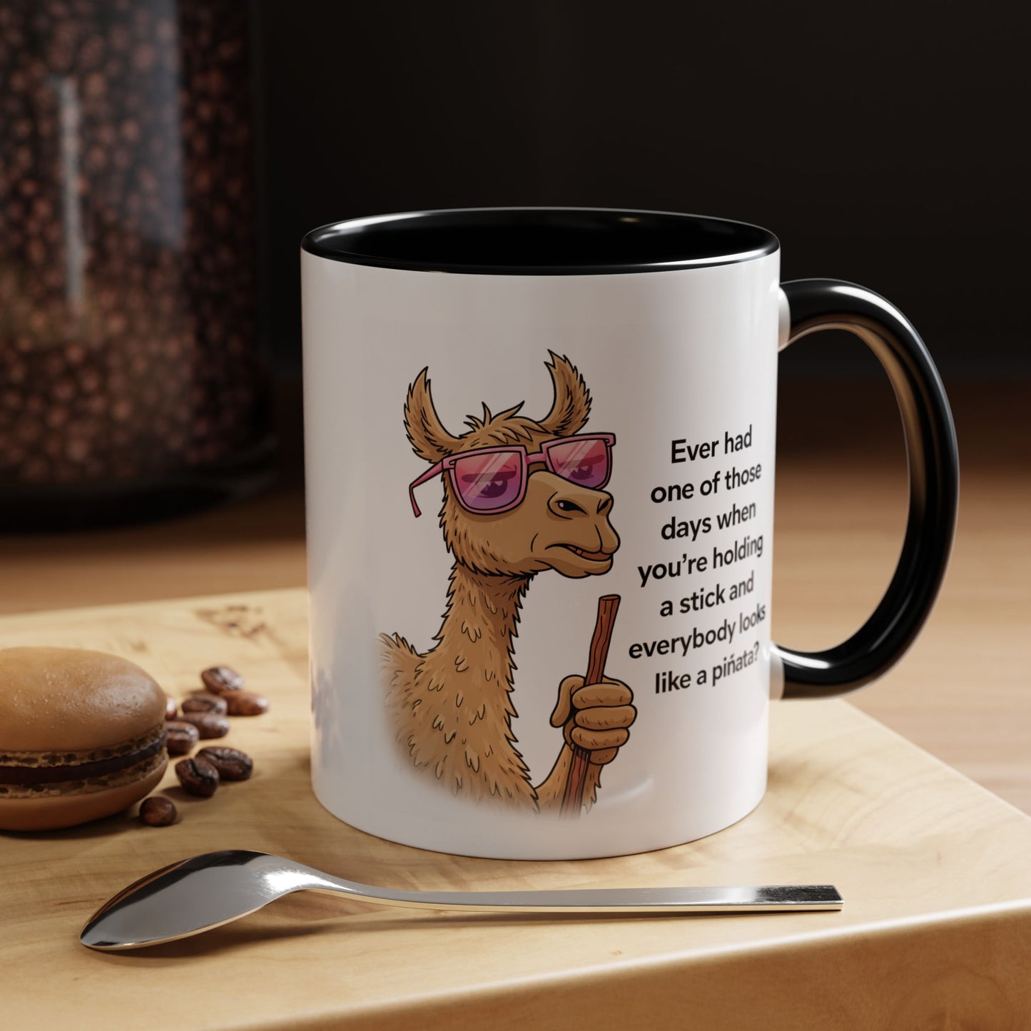 Humor Mug - Ever Have One Of Those Days