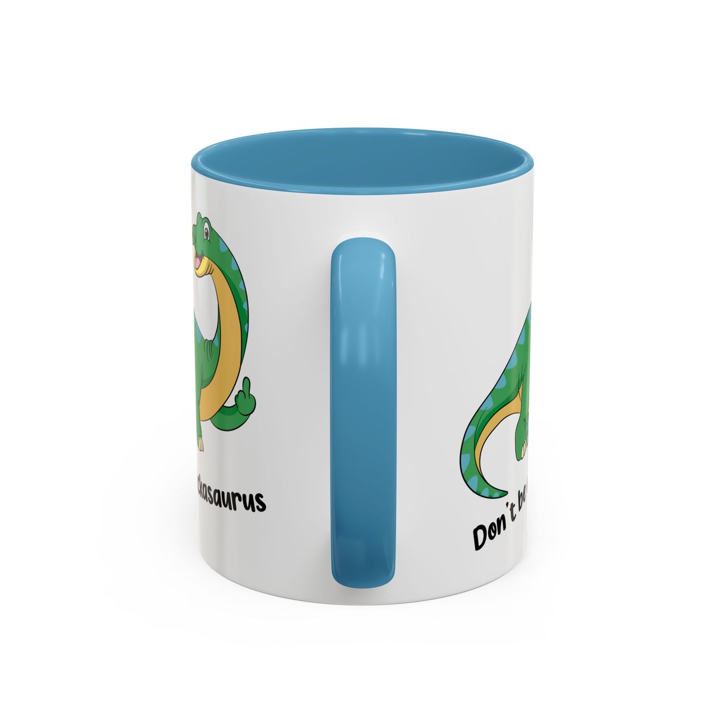 Adult Mug - Don't Be A Dickasaurus