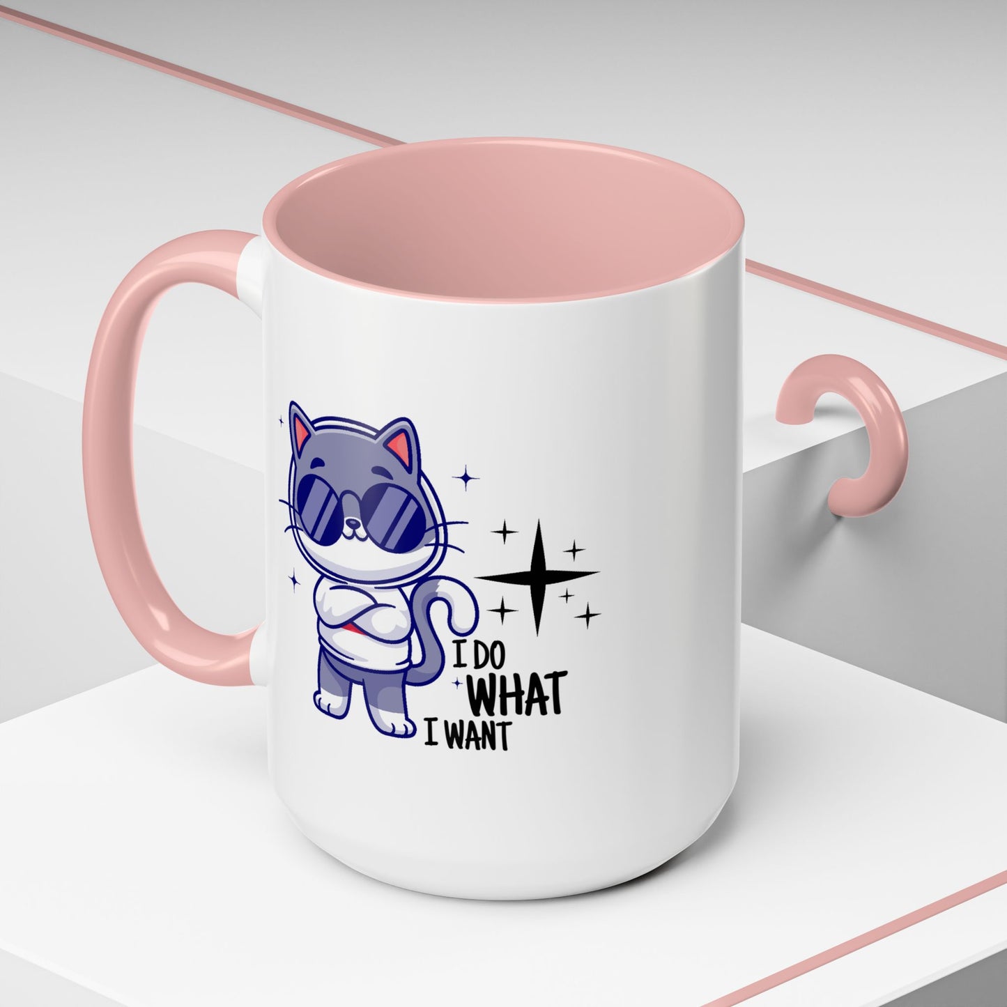 Humor Mug - I Do What I Want