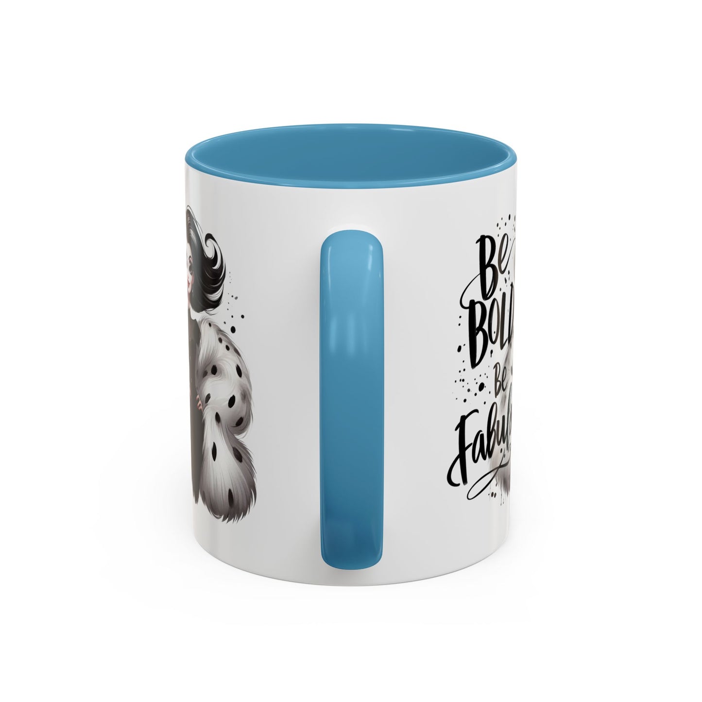 Humor Mug - Be Bold Be Fabulous