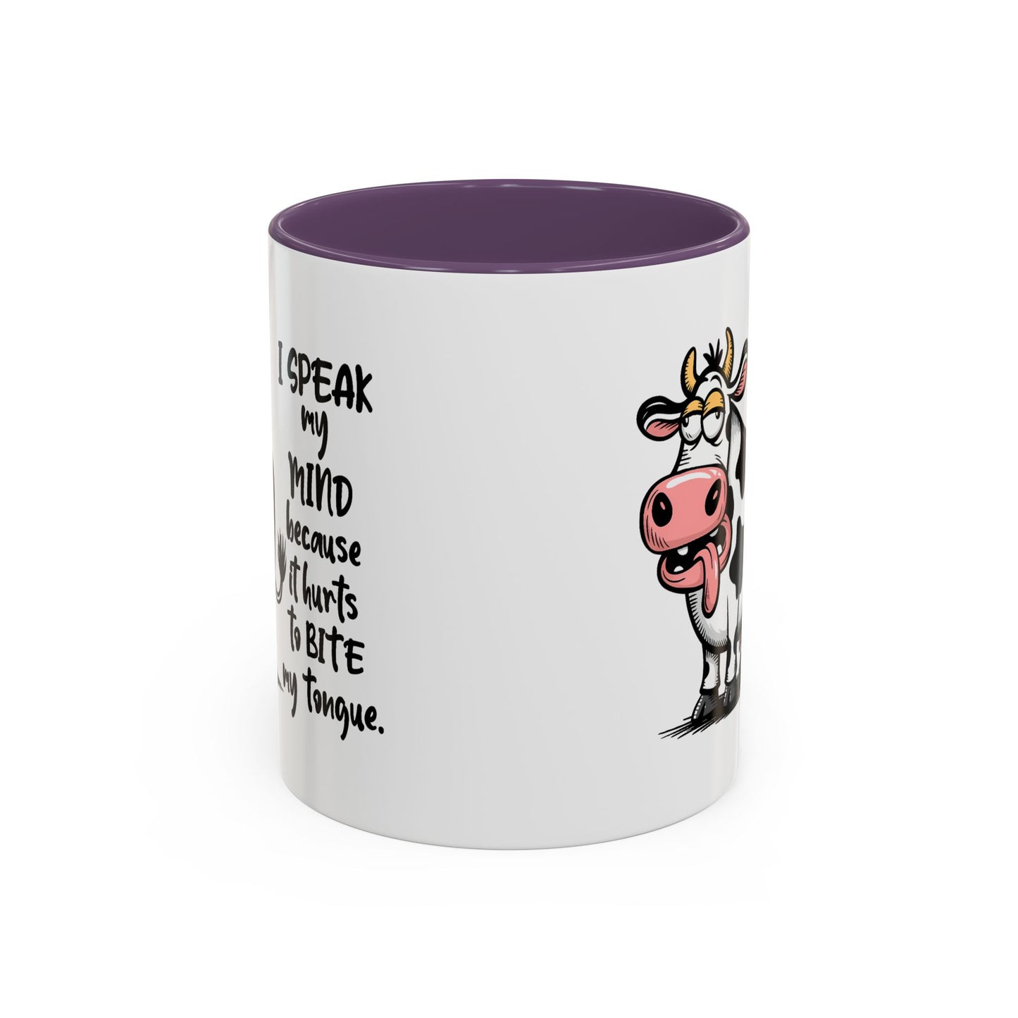 Humor Mug - I Speak My Mind