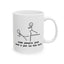 Humor Mug - Some People Just Need a Pat On The Back