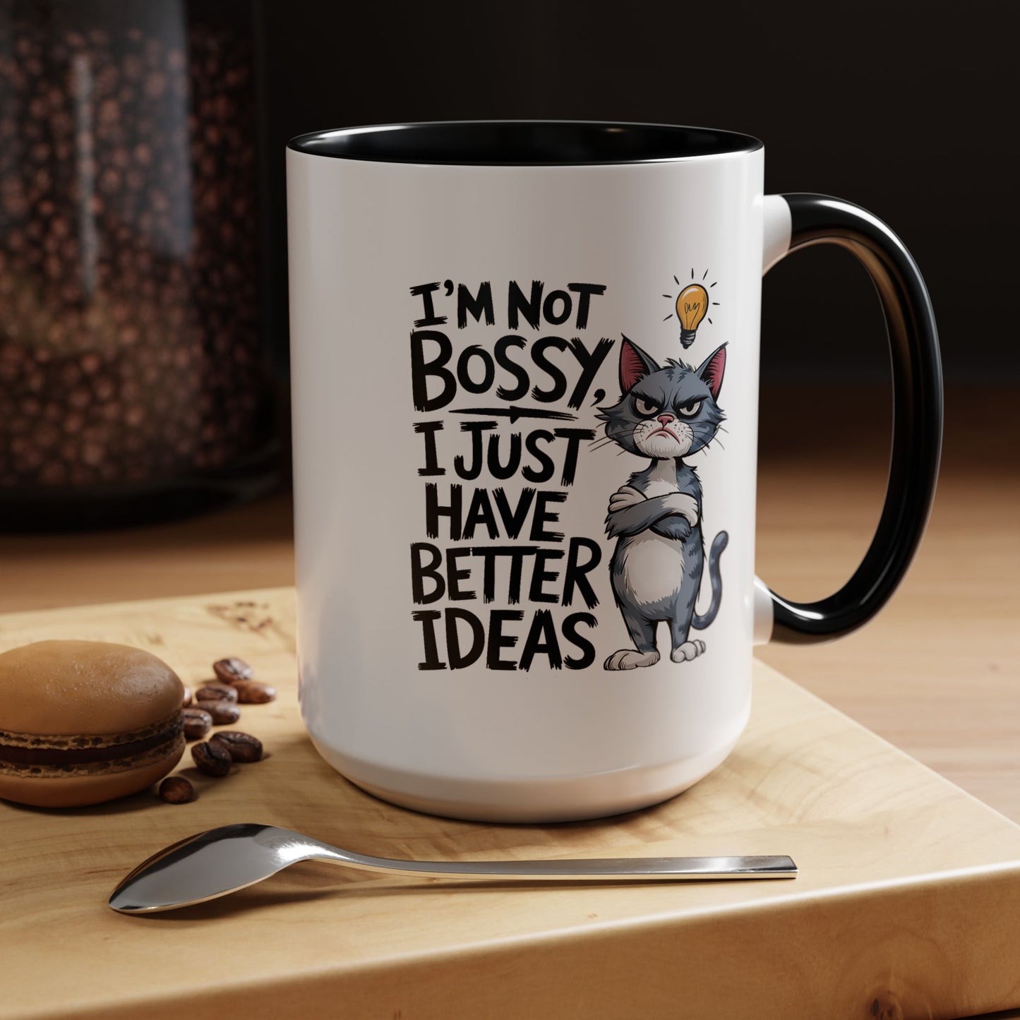 Humor Mug - I'm Not Bossy