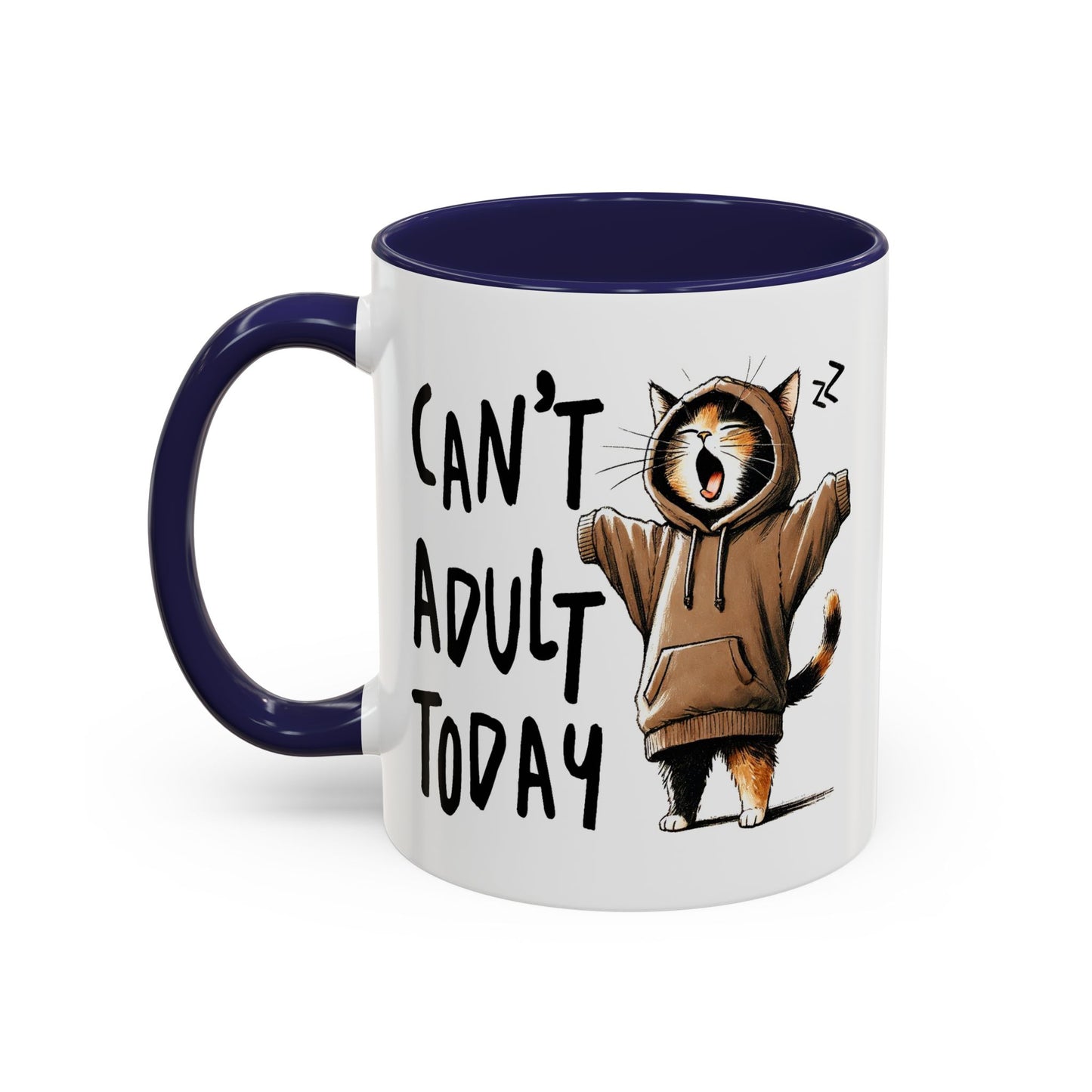Humor Mug - Can't Adult Today