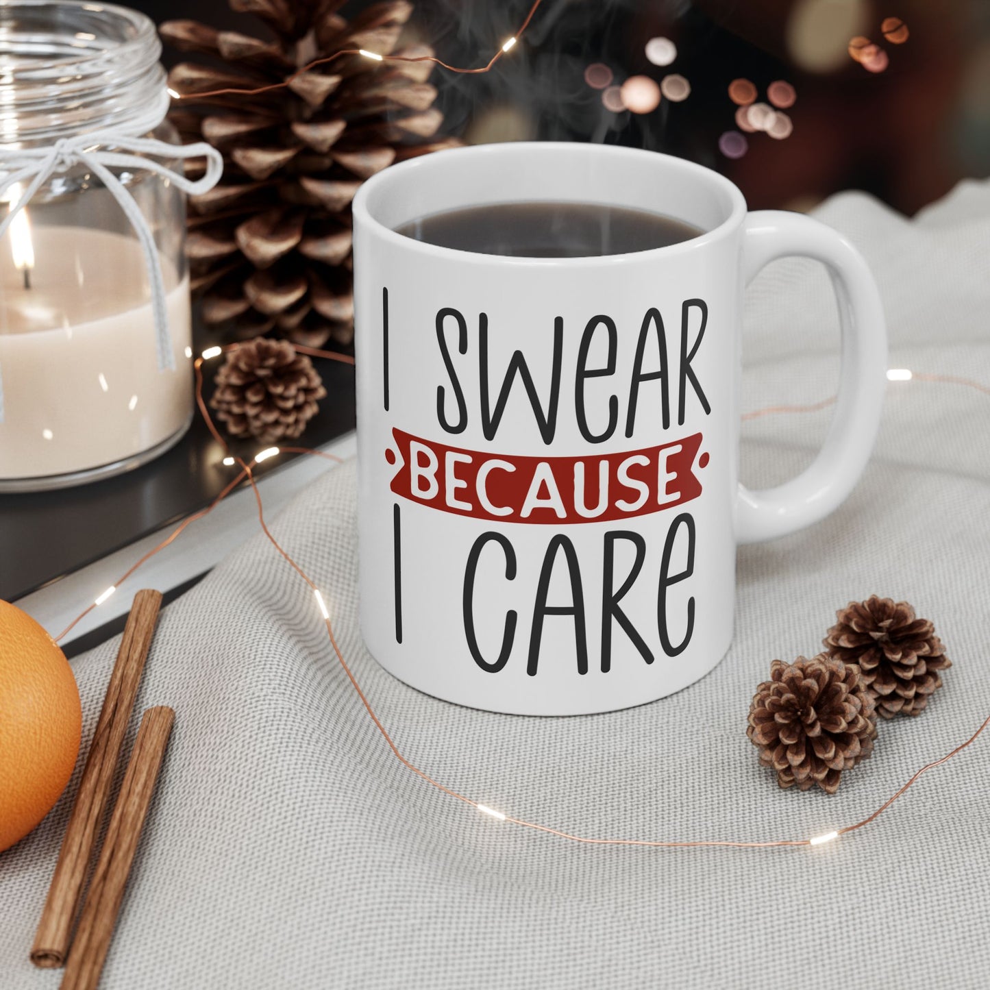Adult Mug - I Swear Because I Care