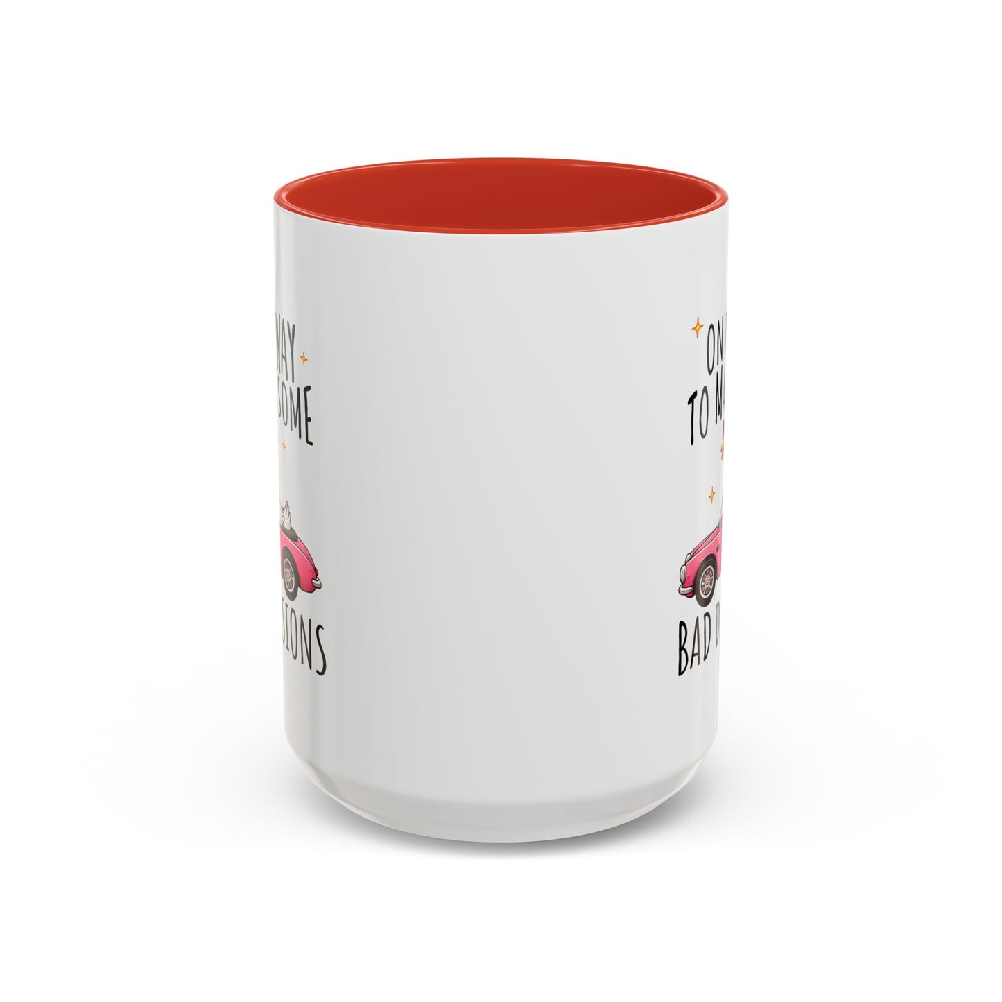 Humor Mug - On My Way to Make