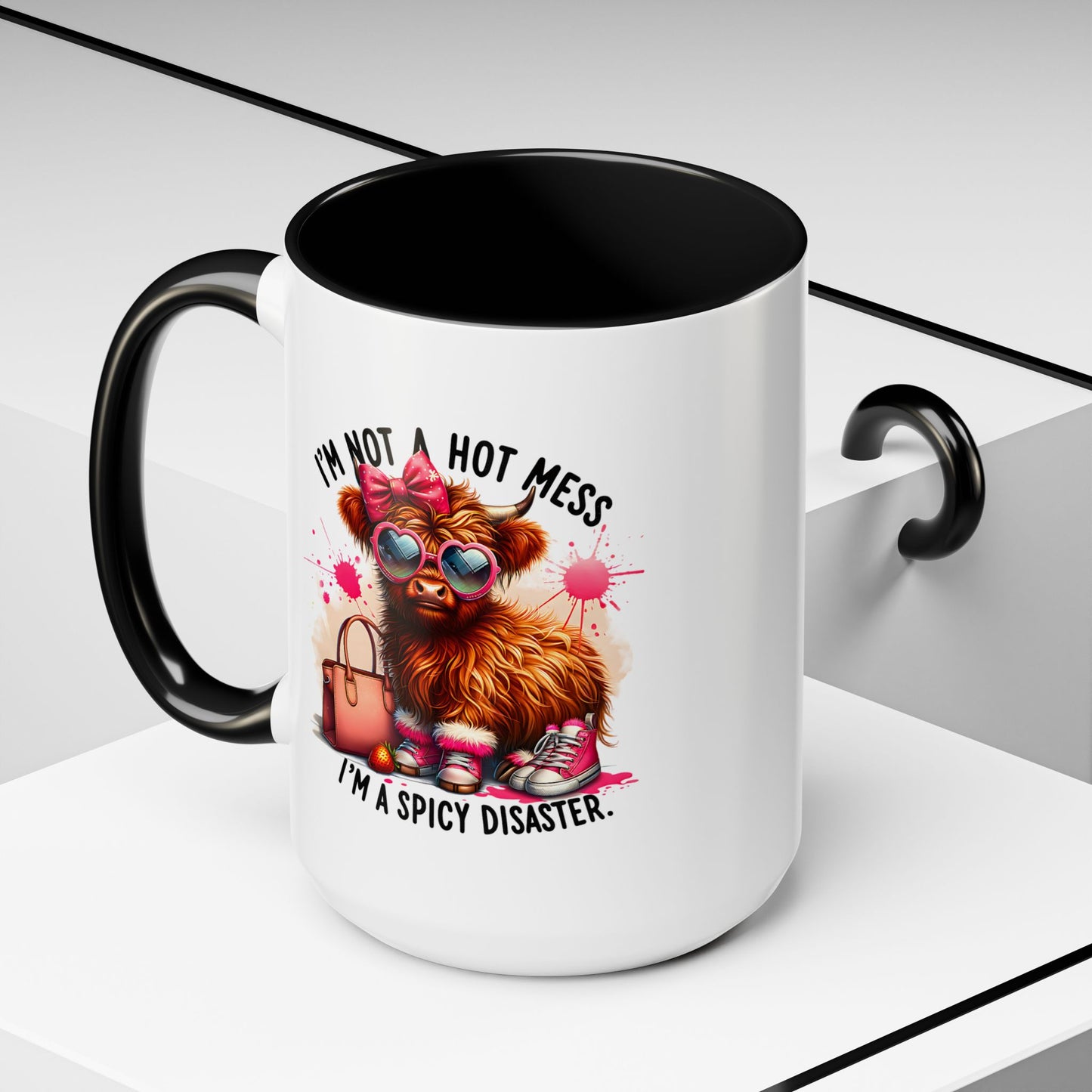 Humor Mug - I Am Not a Hot Mess