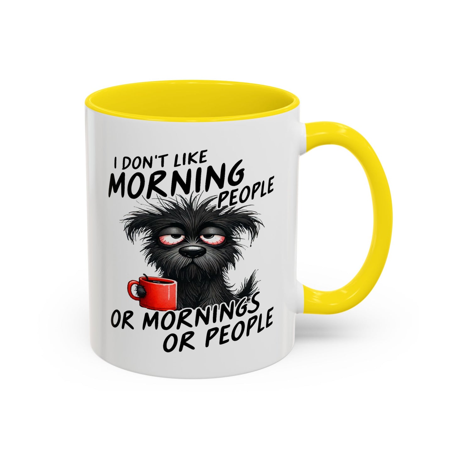 Humor Mug - I Don't Like Morning People