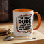 Humor Mug -I'm Not Rude
