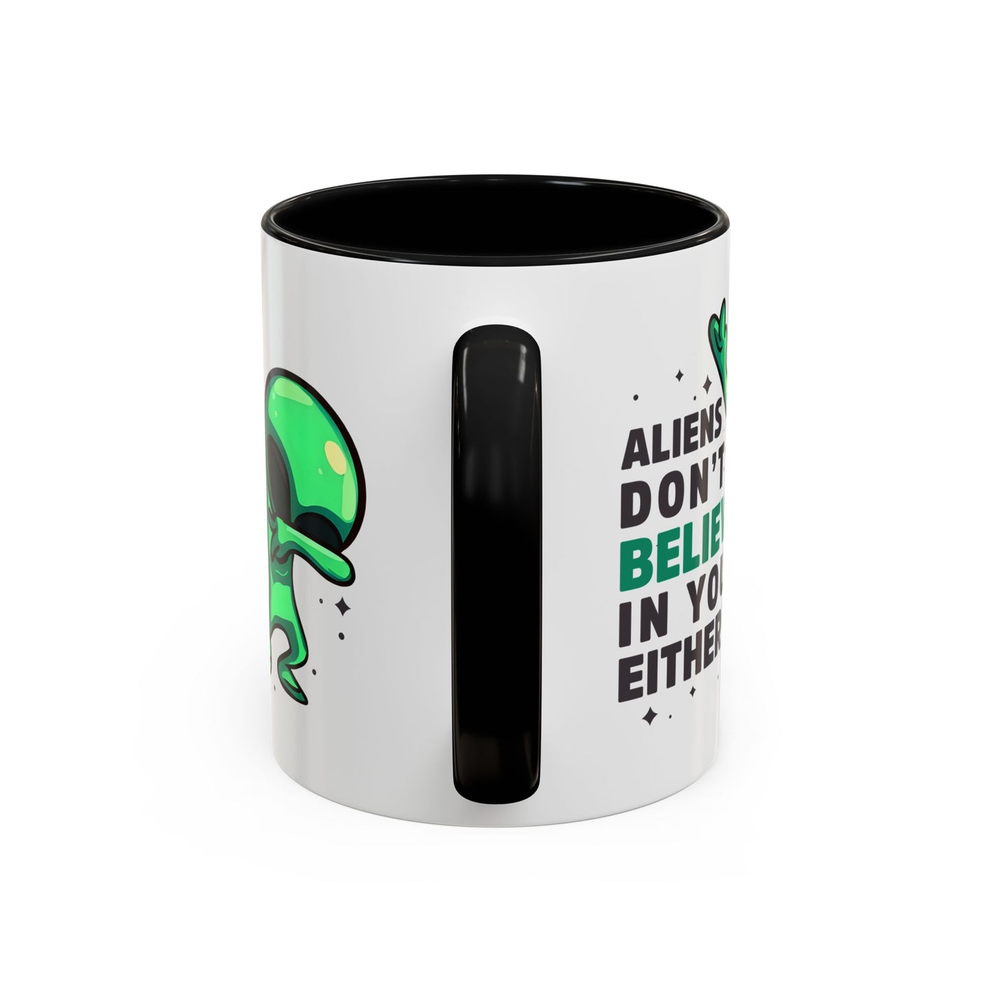 Alien Mug- Aliens Don't Believe