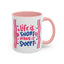 Motivation Mug - Life is Short Make it Sweet