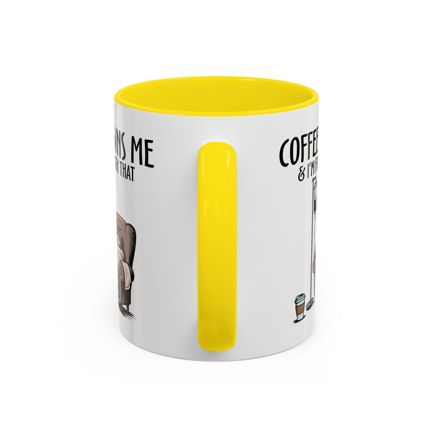 Humor Mug - Coffee Owns Me & I'm Fine With That