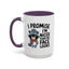 Humor Mug - I Promise I'm Nicer Than My Face Looks