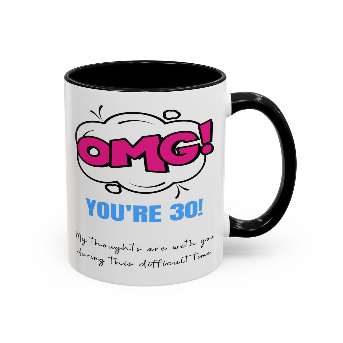 Birthday Mug - OMG! You're 30!