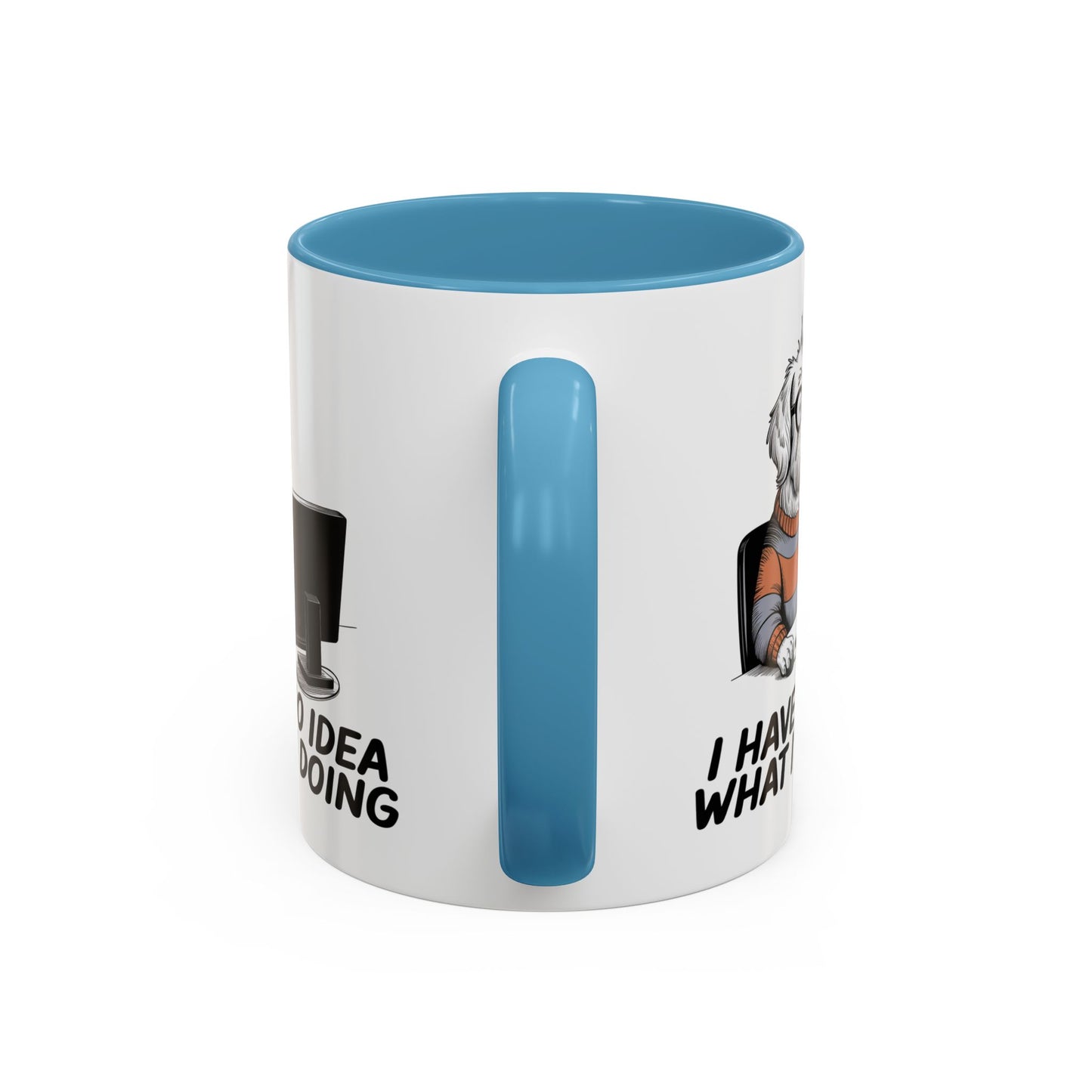 Office Mug - I Have No Idea