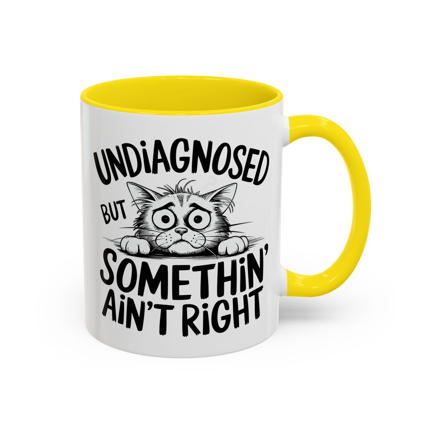 Animal Mug - Undiagnosed But Somethin' Ain't Right