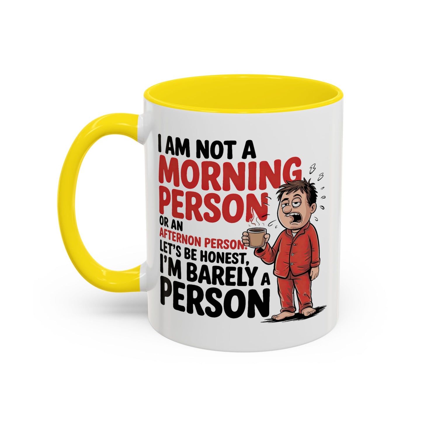 Adult Mug - I'm Not a Morning Person