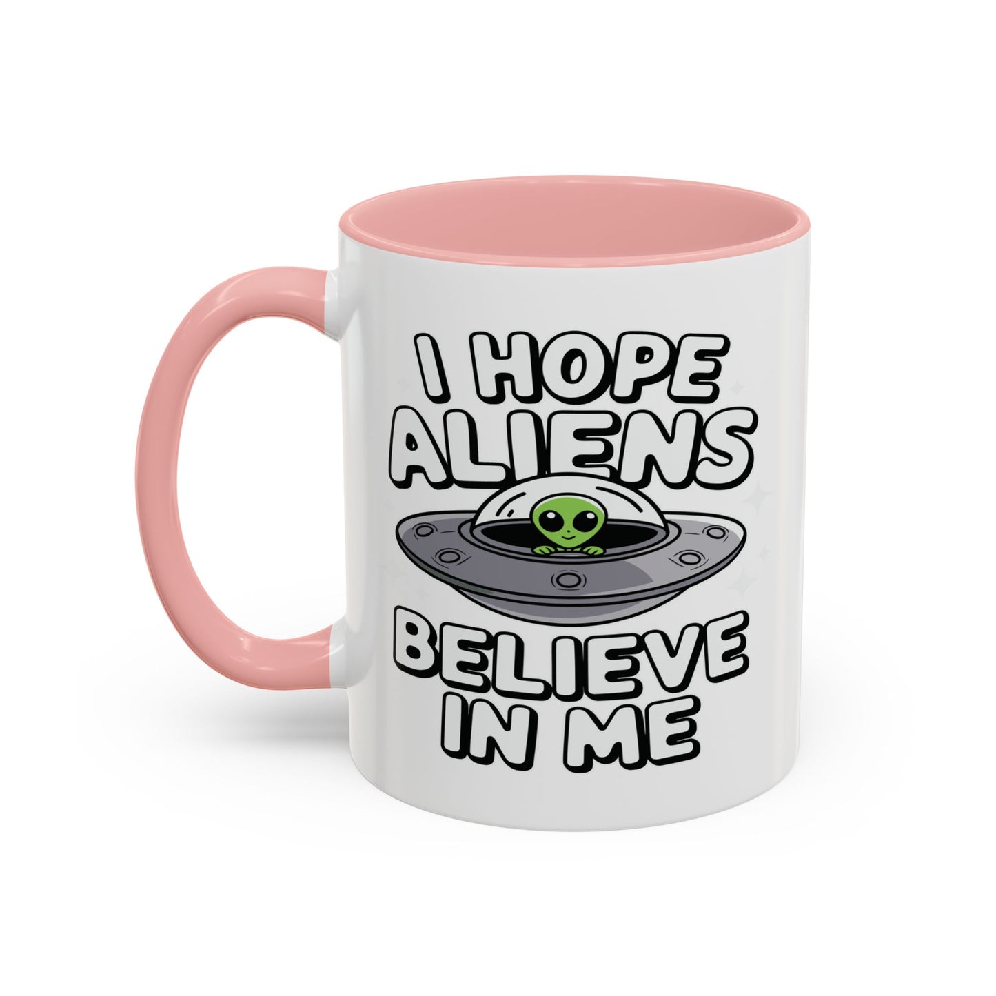 Alien Mug - I Hope Aliens