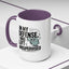 Humor Mug - In My Defense