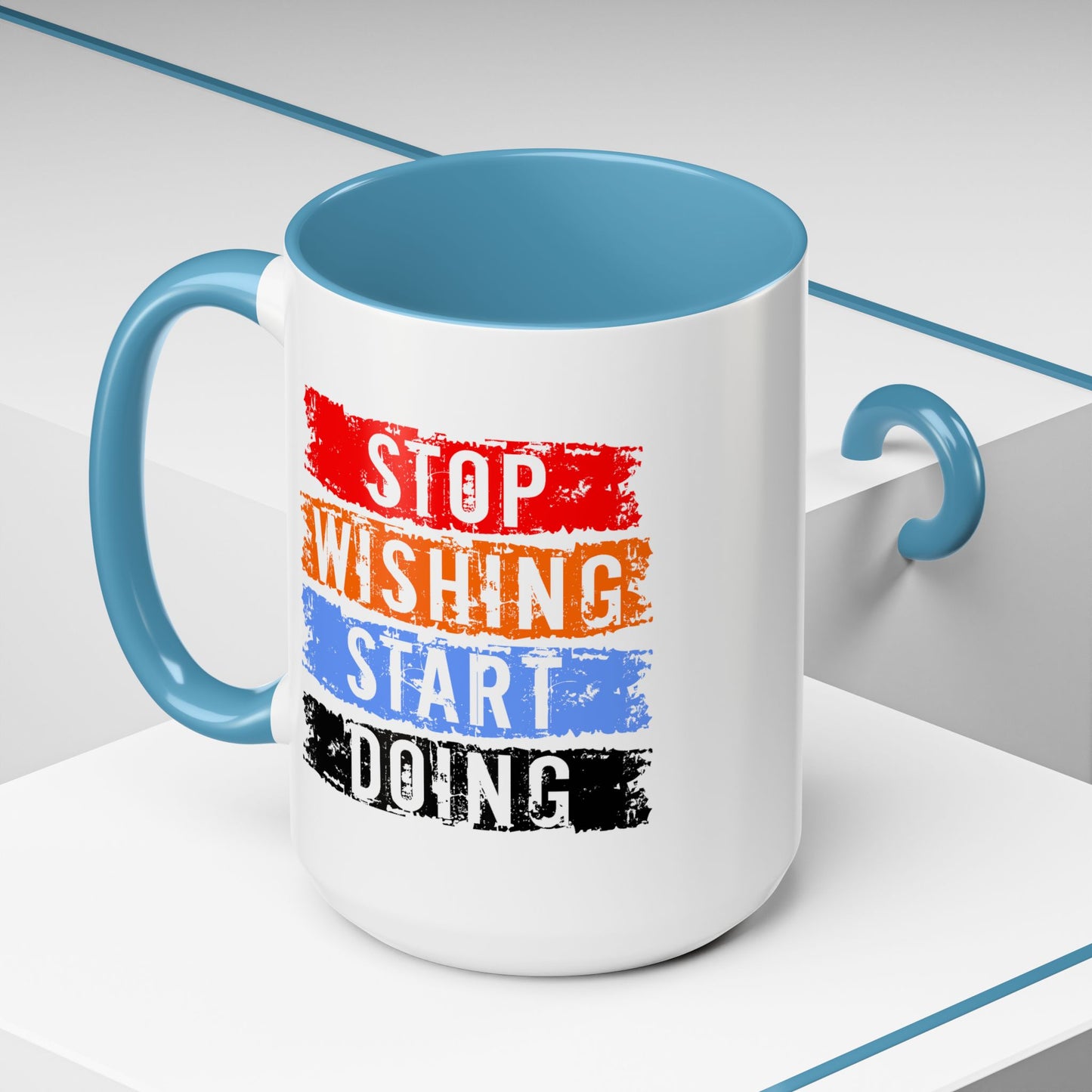 Motivation Mug - Stop Wishing Start Doing