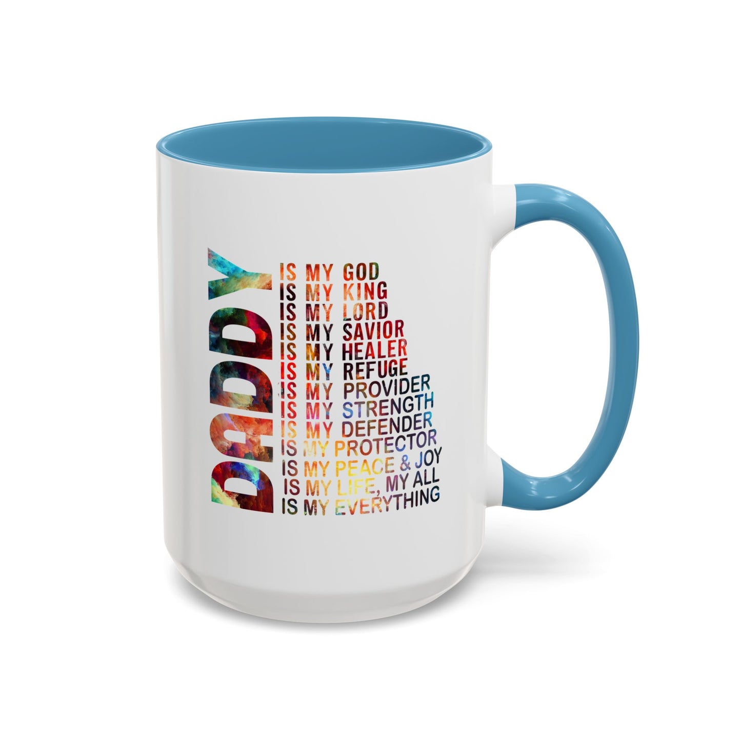 Father's Day Mug - Daddy is My Everthing