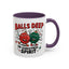Adult Mug - Balls Deep in Christmas Spirit