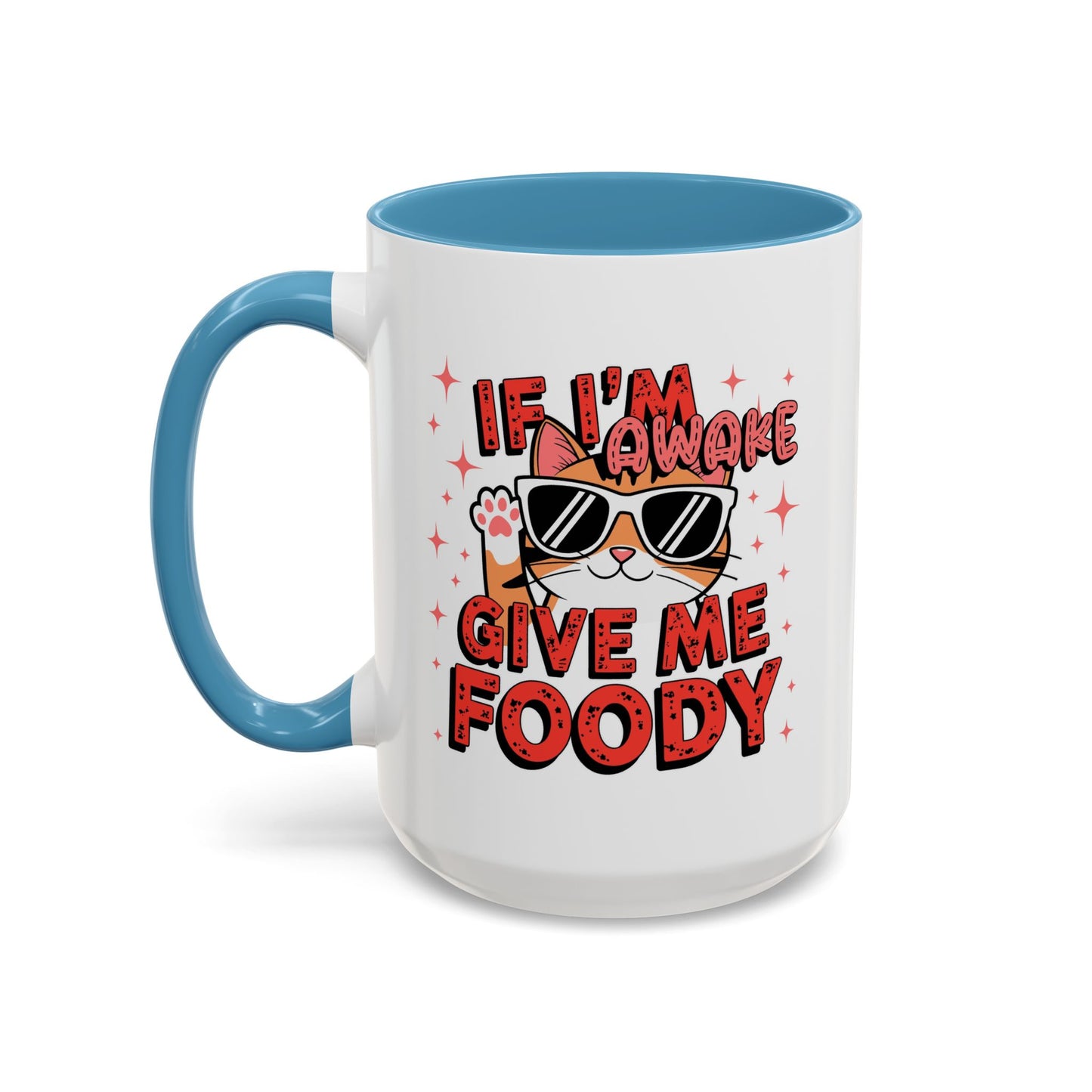 Animal Mug - If I'm Awake Give Me Foody