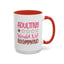 Humor Mug - Adulting Would Not Recommend