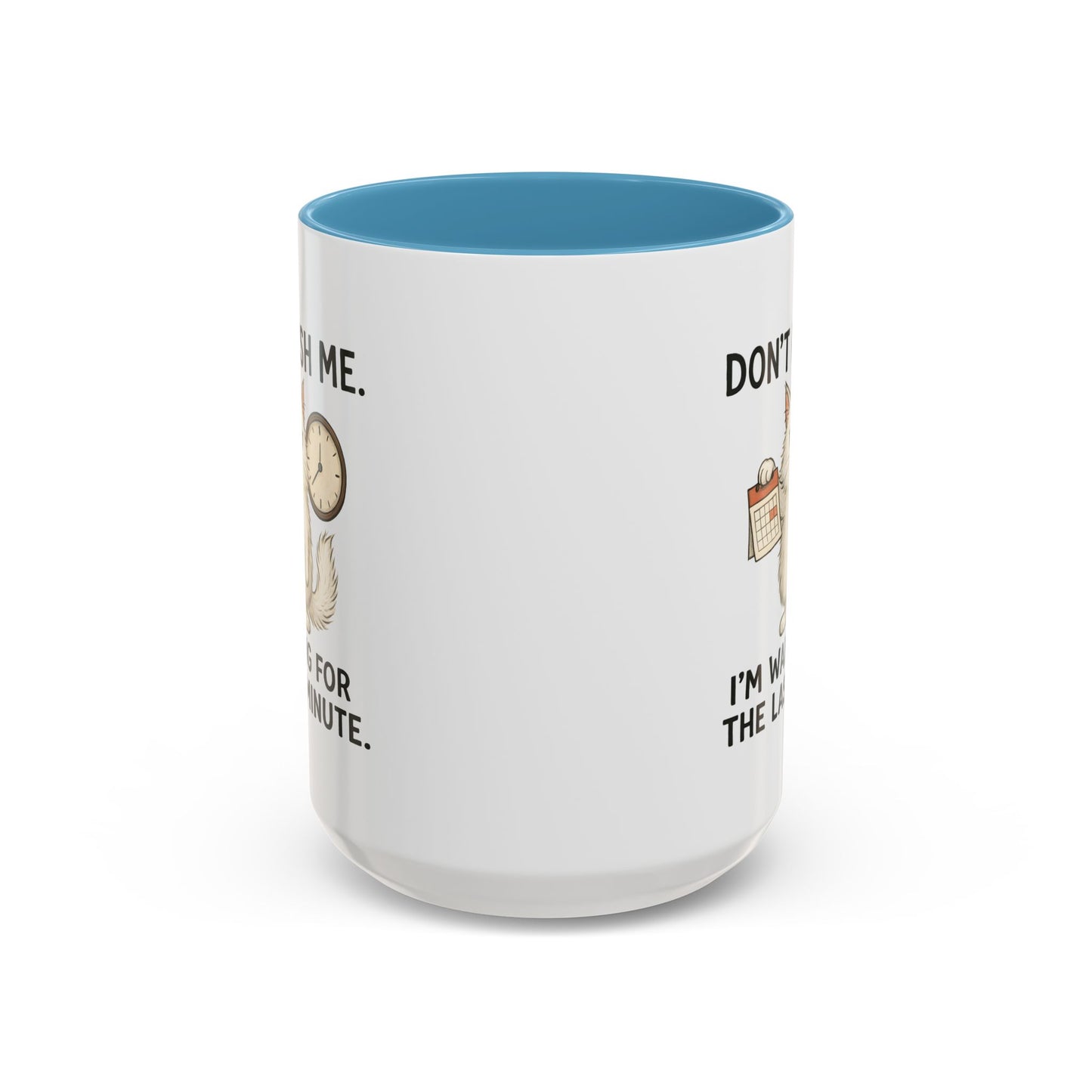Animal Mug - Don't Rush Me