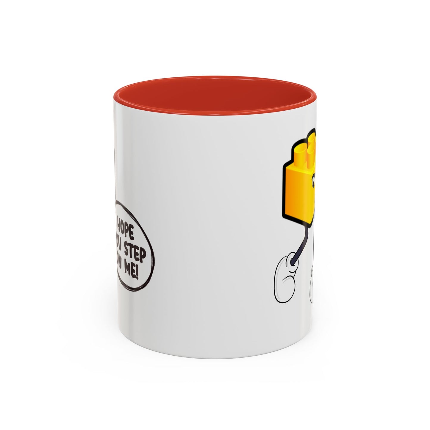 Humor Mug - I Hope You Step On Me