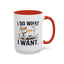 Animal Mug - I Do What I Want