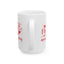 Anniversary Mug - My First Anniversary Saying